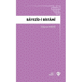 Bayezidi Bistami Süleyman Uludağ