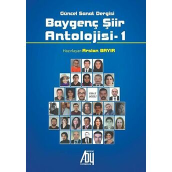 Baygenç Şiir Antolojisi - 1 Arslan Bayır