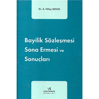 Bayilik Sözleşmesi Sona Ermesi Ve Sonuçları Ciltli Nilay Şenol