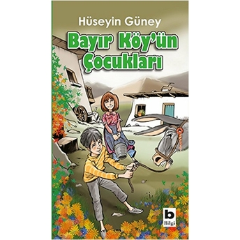 Bayır Köy'ün Çocukları Hüseyin Güney