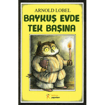 Baykuş Evde Tek Başına Arnold Lobel