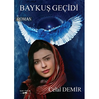 Baykuş Geçidi - Celal Demir - Celal Demir