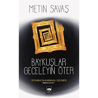 Baykuşlar Geceleyin Öter Metin Savaş