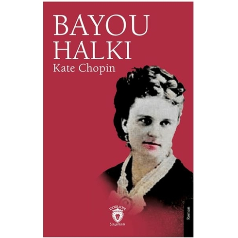 Bayou Halkı Kate Chopin