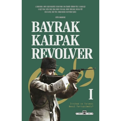 Bayrak, Kalpak, Revolver Hakan Boz