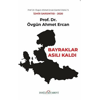 Bayraklar Asılı Kaldı - Övgün Ahmet Ercan