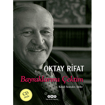 Bayraklarımı Çektim Oktay Rifat