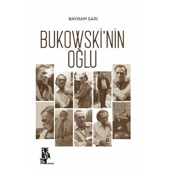 Bayram Sarı Bukowski’nin Oğlu Bayram Sarı