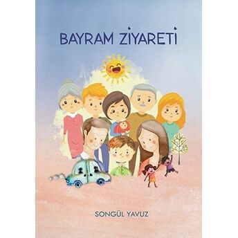 Bayram Ziyareti Songül Yavuz