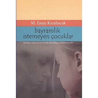 Bayramlık Istemeyen Çocuklar M. Emin Karabacak