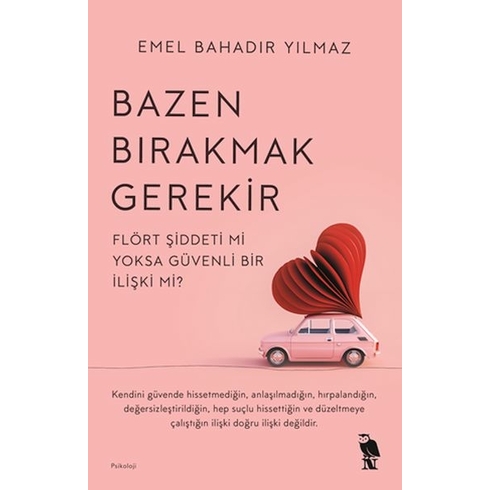 Bazen Bırakmak Gerekir Emel Bahadır Yılmaz