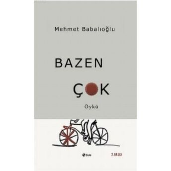 Bazen Çok Mehmet Babalıoğlu