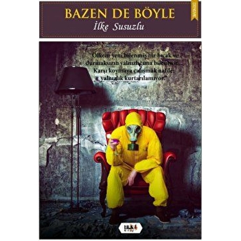 Bazen De Böyle Ilke Susuzlu