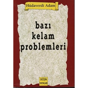 Bazı Kelam Problemleri