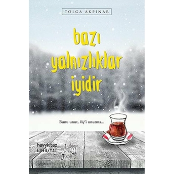 Bazı Yalnızlıklar Iyidir Tolga Akpınar