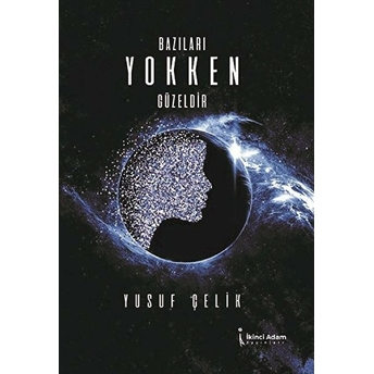 Bazıları Yokken Güzeldir - Yusuf Çelik - Yusuf Çelik