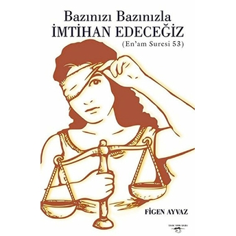 Bazınızı Bazınızla Imtihan Edeceğiz