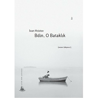 Bdin, O Bataklık-Ivan Hristov