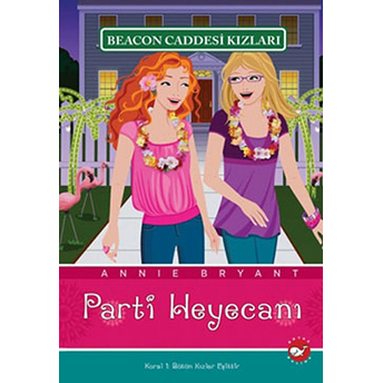 Beacon Caddesi Kızları 07 - Parti Heyecanı Annie Bryant