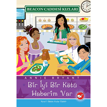 Beacon Caddesi Kızları 2 - Bir Iyi Bir Kötü Haberim Var Annie Bryant