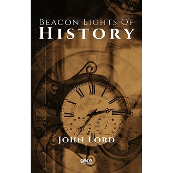 Beacon Lights Of History - John Lord