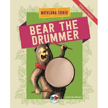 Bear The Drummer - Türkçe Ingilizce Mevlana Idris