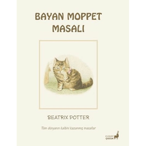 Beatrix Potter Bayan Moppet Masalı Beatrix Potter