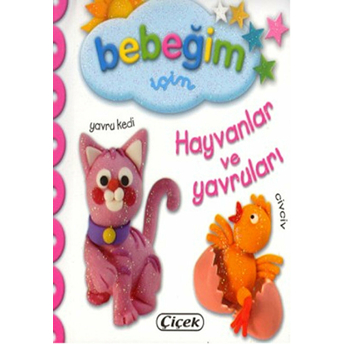 Bebeğim Için - Hayvanlar Ve Yavruları Kolektif