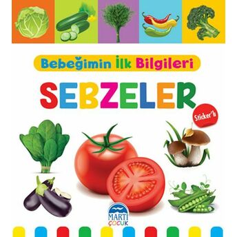 Bebeğimin Ilk Bilgileri - Sebzeler (Sticker’lı) Mine Sultan Ünver