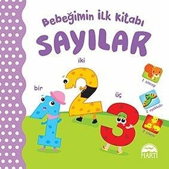 Bebeğimin Ilk Kitabı - Sayılar Kolektif