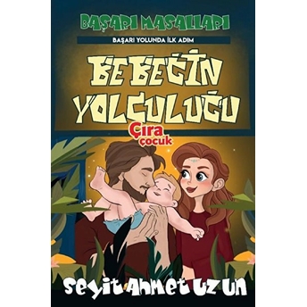 Bebeğin Yolculuğu - Seyit Ahmet Uzun