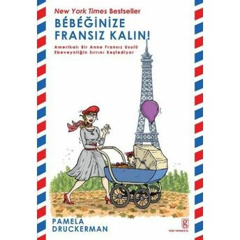 Bebeğinize Fransız Kalın! Pamela Druckerman