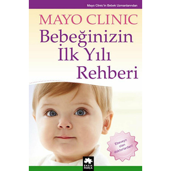 Bebeğinizin Ilk Yılı Rehberi Mayo Clinic