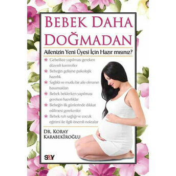 Bebek Daha Doğmadan Koray Karabekiroğlu