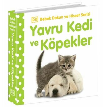 Bebek Dokun Ve Hisset Yavru Kedi Ve Köpekler