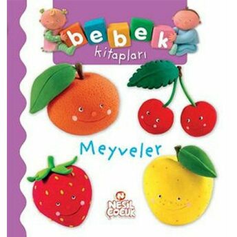 Bebek Kitapları - Meyveler Ciltli Kolektif