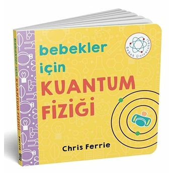 Bebekler Için Kuantum Fiziği - Chris Ferrie