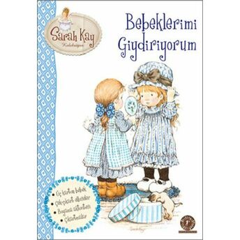 Bebeklerimi Giydiriyorum Sarah Kay