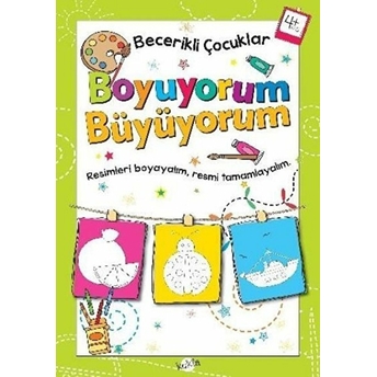 Becerikli Çocuklar - Boyuyorum Büyüyorum (4 Yaş) Kolektif