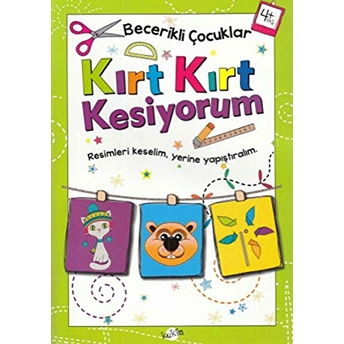 Becerikli Çocuklar - Kırt Kırt Kesiyorum (4 Yaş) Kolektif