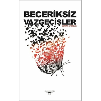 Beceriksiz Vazgeçişler