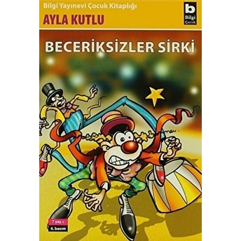 Beceriksizler Sirki Ayla Kutlu