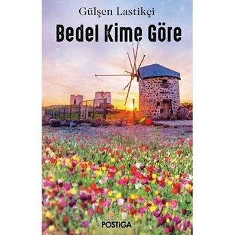 Bedel Kime Göre Gülşen Lastikçi