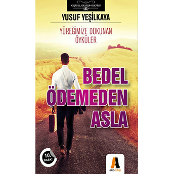 Bedel Ödemeden Asla Yusuf Yeşilkaya