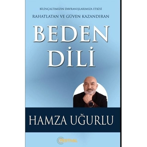 Beden Dili Rahatlatan Ve Güven Kazandıran Hamza Uğurlu