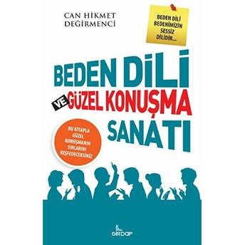 Beden Dili Ve Güzel Konuşma Sanatı Can Hikmet Değirmenci