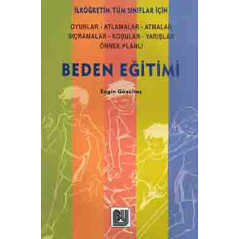 Beden Eğitimi Oyunlar Atlamalar Atmalar Sıçramalar Engin Gönültaş
