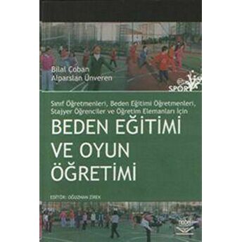 Beden Eğitimi Ve Oyun Öğretimi Alparslan Ünveren