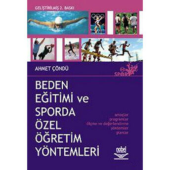 Beden Eğitimi Ve Spor’da Özel Öğretim Yöntemleri Ahmet Çöndü