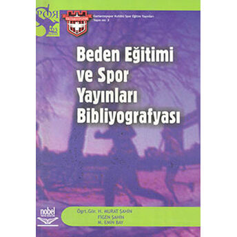 Beden Eğitimi Ve Spor Yayınları Bibliyografyası H. Murat Şahin